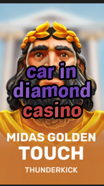 car in diamond casino-3xn3u5udepyz9m9w5iat.com